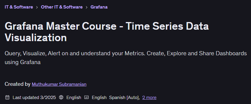 Grafana Master Course - Time Series Data Visualization
