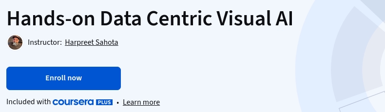Hands-on Data Centric Visual AI