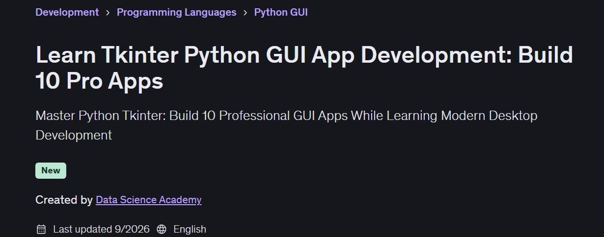 Learn Tkinter Python GUI App Development: Build 10 Pro Apps