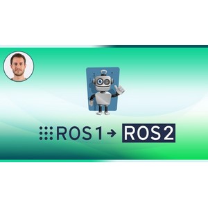 Learn ROS2 as a ROS1 Developer and Migrate Your ROS Projects