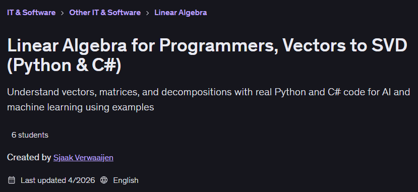 Linear Algebra for Programmers Vectors to SVD (Python & C#)