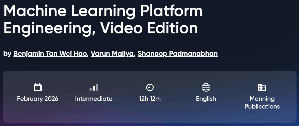 Machine Learning Platform Engineering, Video Edition
