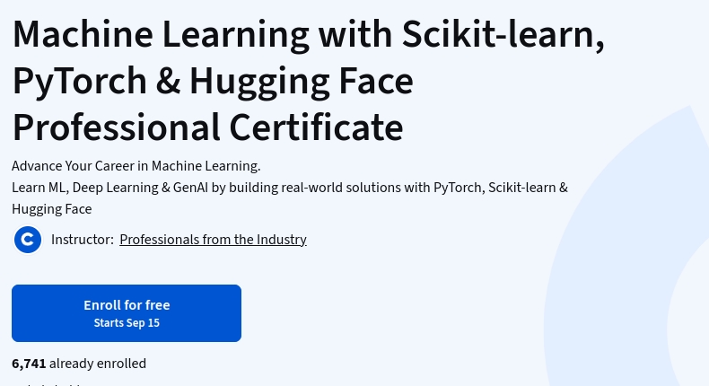 Machine Learning with Scikit-learn, PyTorch & Hugging Face Professional Certificate