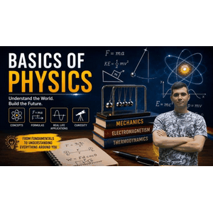 Physics Fundamentals: A Beginner's Guide