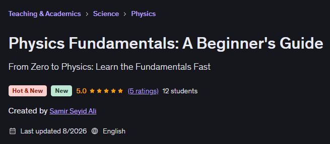 Physics Fundamentals: A Beginner's Guide