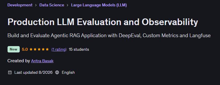 Production LLM Evaluation and Observability