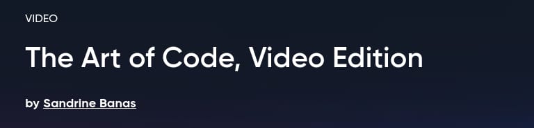 The Art of Code, Video Edition