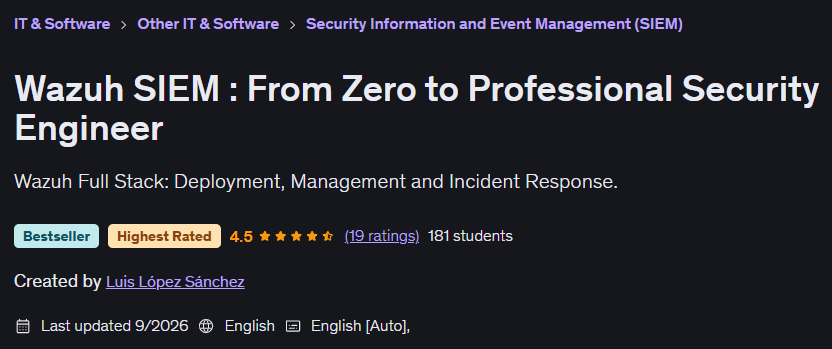 Wazuh SIEM : From Zero to Professional Security Engineer