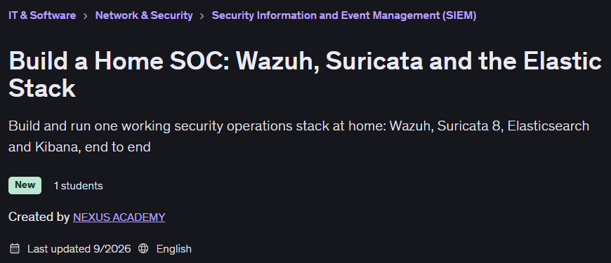 Build a Home SOC: Wazuh Suricata and the Elastic Stack