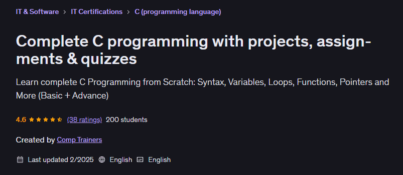 Complete C programming with projects, assignments & quizzes