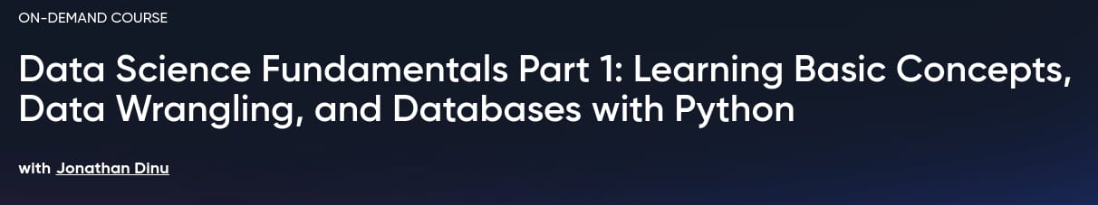 Data Science Fundamentals Part 1_ Learning Basic Concepts, Data Wrangling, and Databases with Python