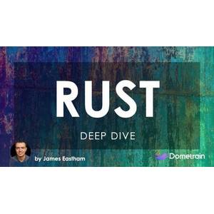 Deep Dive: Rust