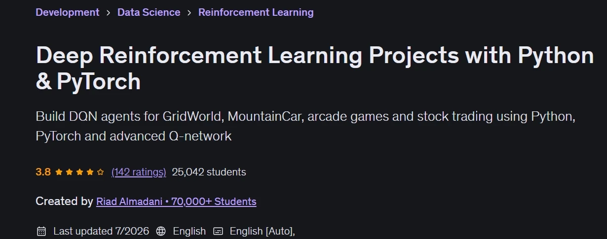 Deep Reinforcement Learning Projects with Python & PyTorch