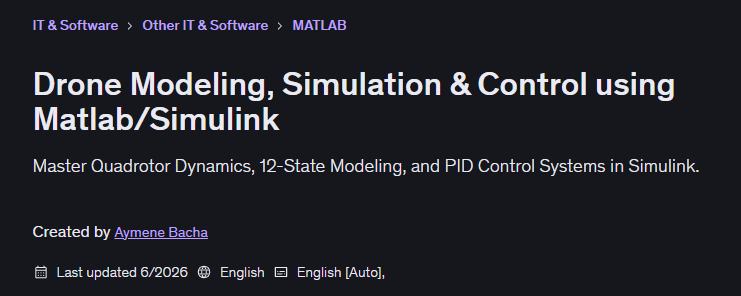 Drone Modeling, Simulation & Control using Matlab/Simulink