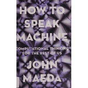 How to Speak Machine