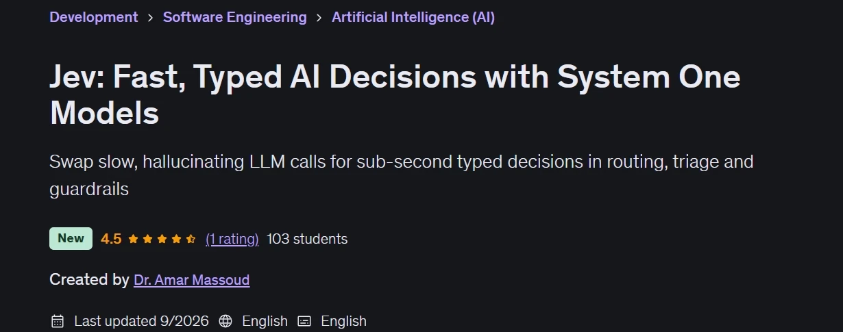 Jev: Fast Typed AI Decisions with System One Models