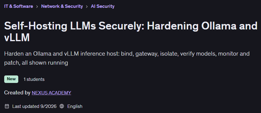 Self-Hosting LLMs Securely: Hardening Ollama and vLLM