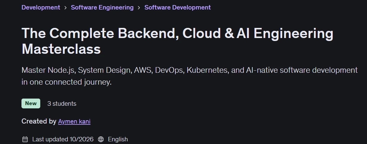 The Complete Backend Cloud & AI Engineering Masterclass